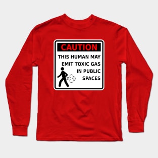 Funny Fart T-Shirt Caution This Human May Emit Toxic Gas Gag Gift Long Sleeve T-Shirt